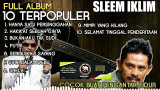 Download Lagu FULL ALBUN 10 TERPOPULER SLEEM IKLIM #lagumalaysiaterbaru #laguminangmp3 #slowrockmalaysia MP3