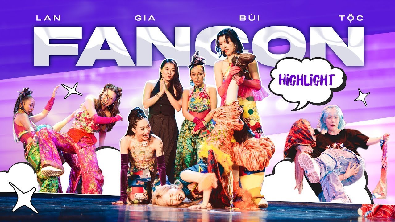 Tổng hợp khoảnh khắc đáng nhớ FANCON LAN GIA BÙI TỘC. Các chị đẹp thay nhau 