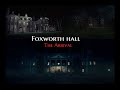 FOXWORTH HALL:  The Arrival