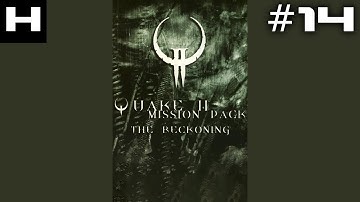 Quake II The Reckoning Walkthrough Part 14