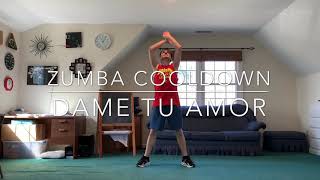 ZUMBA® COOLDOWN | Dame Tu Amor | Zumba® With ZIN™ Tim