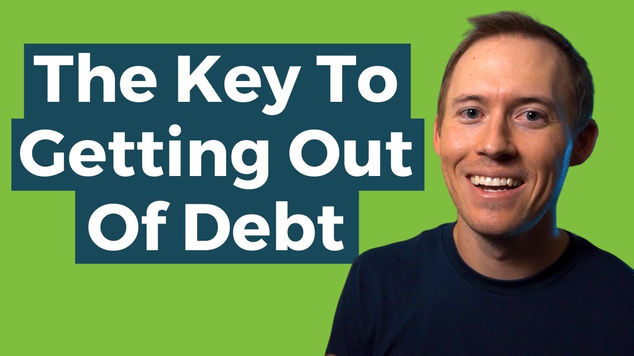 The #1 Key To Getting Out Of Debt - YouTube