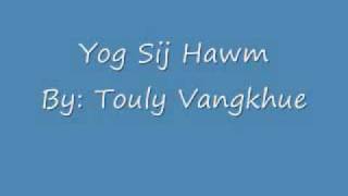 Video thumbnail of "Yog Sij Hawm"