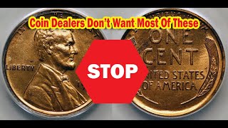 Why Coin Dealers Hate Pennies And Don't Want To Buy Yours
