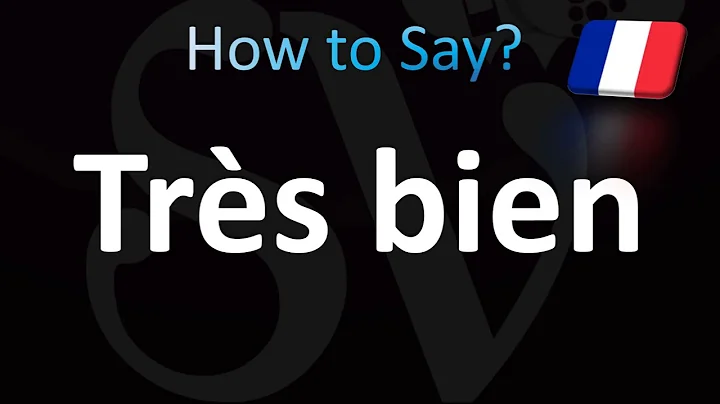 How to Pronounce ''Très bien'' (French)