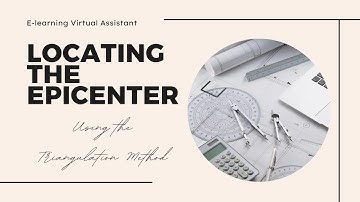 Locating the Epicenter of an Earthquake Using Triangulation Method 