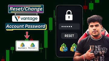 How to Reset Vantage Account Password | MT4 & MT5 Login Password Reset Tutorial In Vantage | 2025 ||