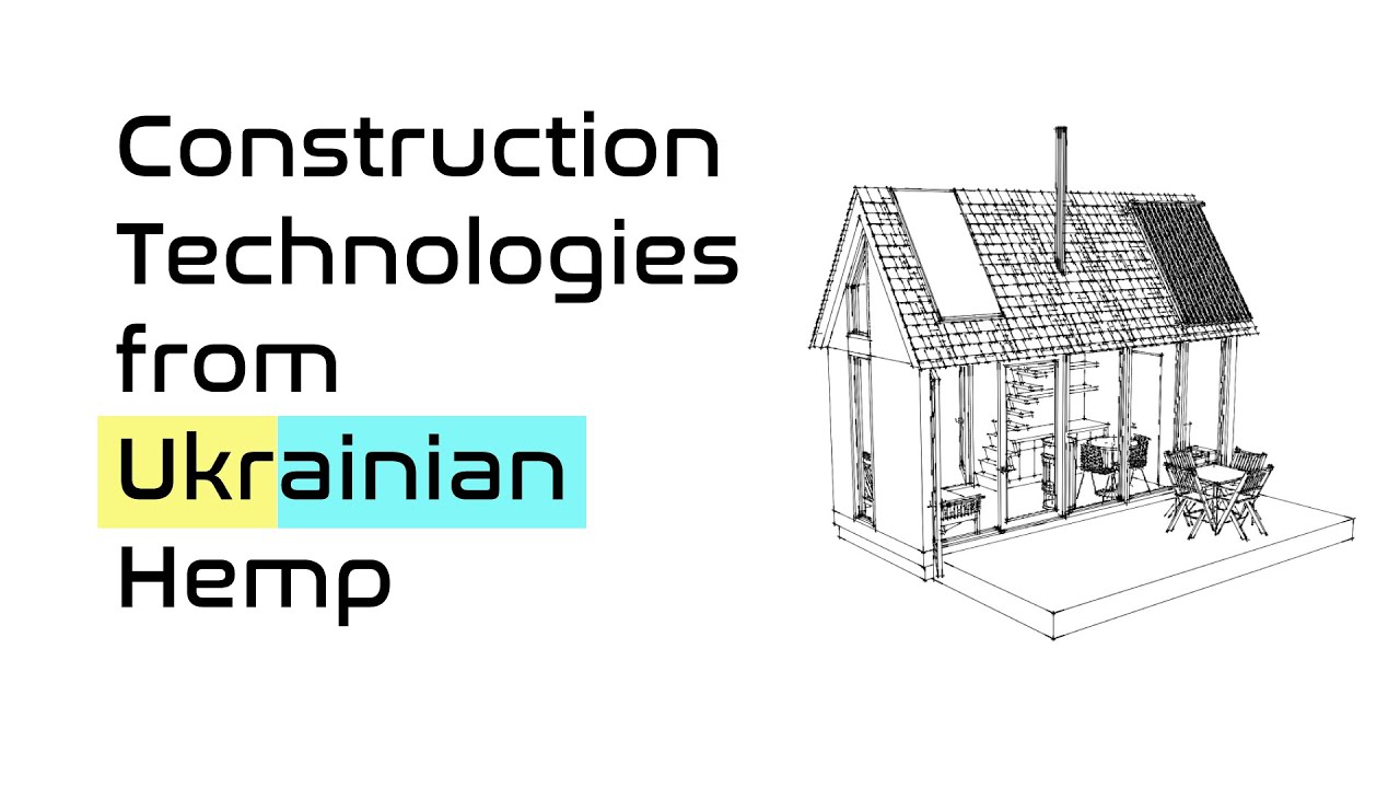 Construction Technologies from Ukrainian Hemp