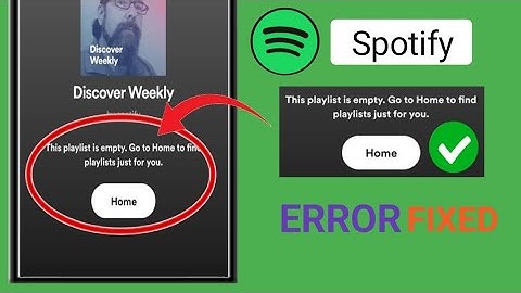 Spotify Not Working | How To Fix Spotify Laylist Empty | This Playlist Is Empty Spotify roblem