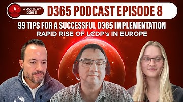 Journey to D365 Ep8: 99 Tips for a Successful D365 Implementation, The Rise of LCDP