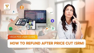 [Vega POS User Guide]  How to refund after price cut SRM