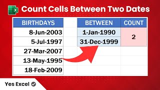 Count Cells Between Two Dates in Excel