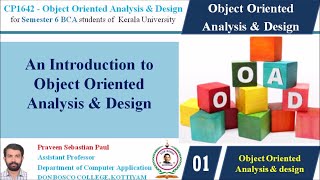 LECTURE 1 – OOAD –INTRODUCTION TO OBJECT-ORIENTED ANALYSIS AND DESIGN - BCA SEM 6