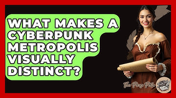 What Makes A Cyberpunk Metropolis Visually Distinct? - The Prose Path