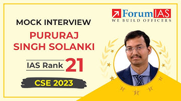 Pururaj Singh Solanki | IAS Rank 21 | CSE 2023 | Mock Interview | ForumIAS