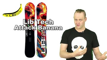 The LibTech Attack Banana Snowboard Review