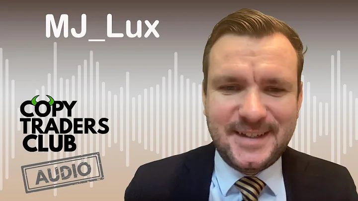 Episode 17 - Marcin Jasinski aka MJ Lux - eToro Po...
