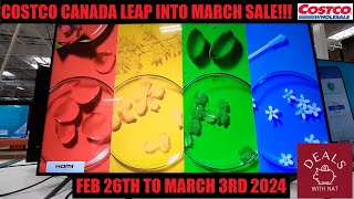 COSTCO WHOLESALE CANADA LEAP INTO MARCH SALE!!!! by Deals With Nat 13,399 views 2 months ago 24 minutes