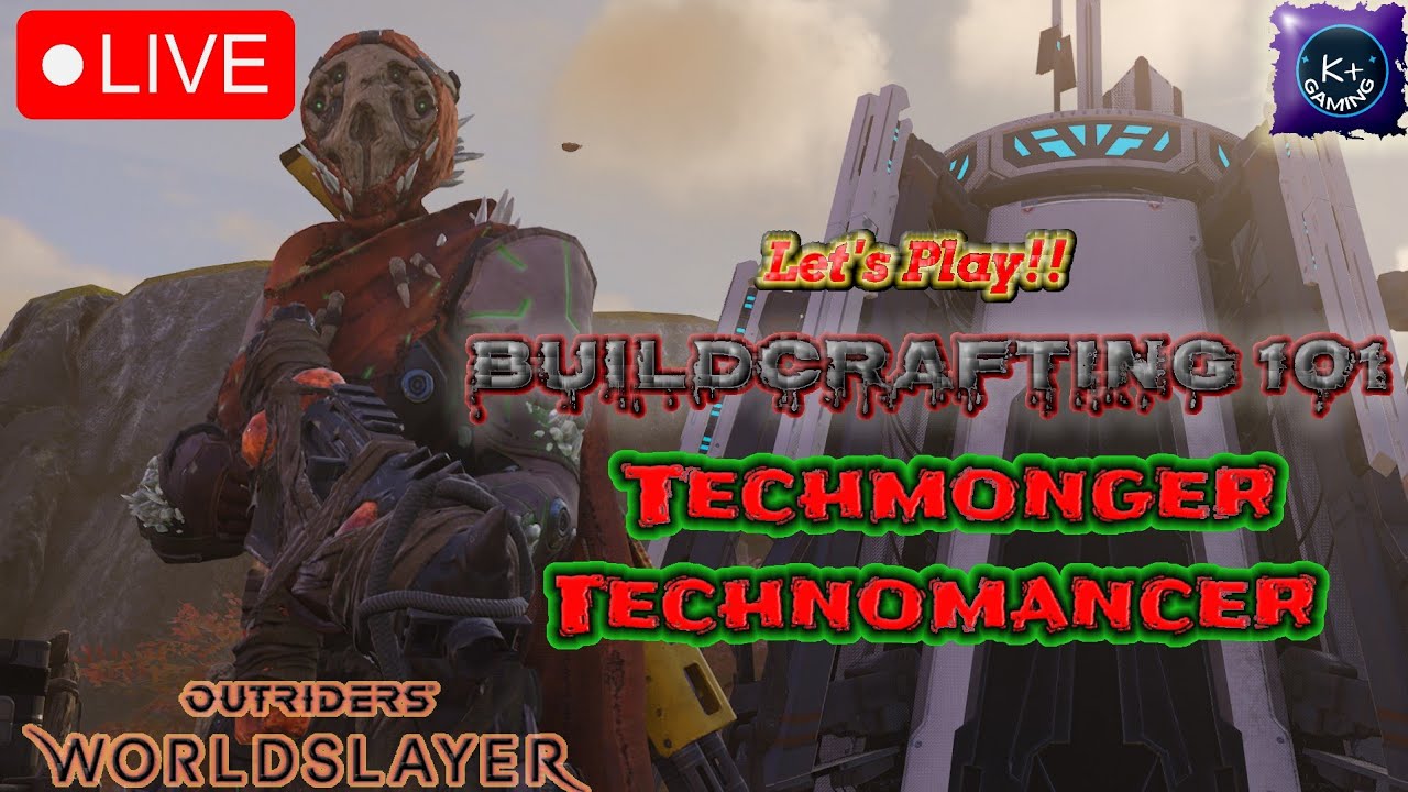 🔴 LIVE | OUTRIDERS WORLDSLAYER - Techmonger Technomancer Turret Overload