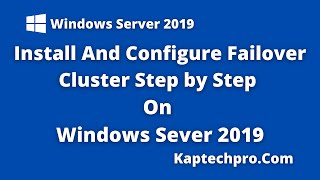 Failover Cluster Installation & Configuration Step By Step