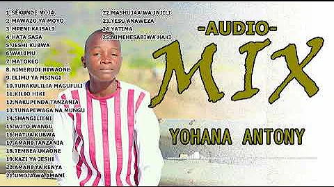 AUDIO MIX | YOHANA ANTONY [All in One]