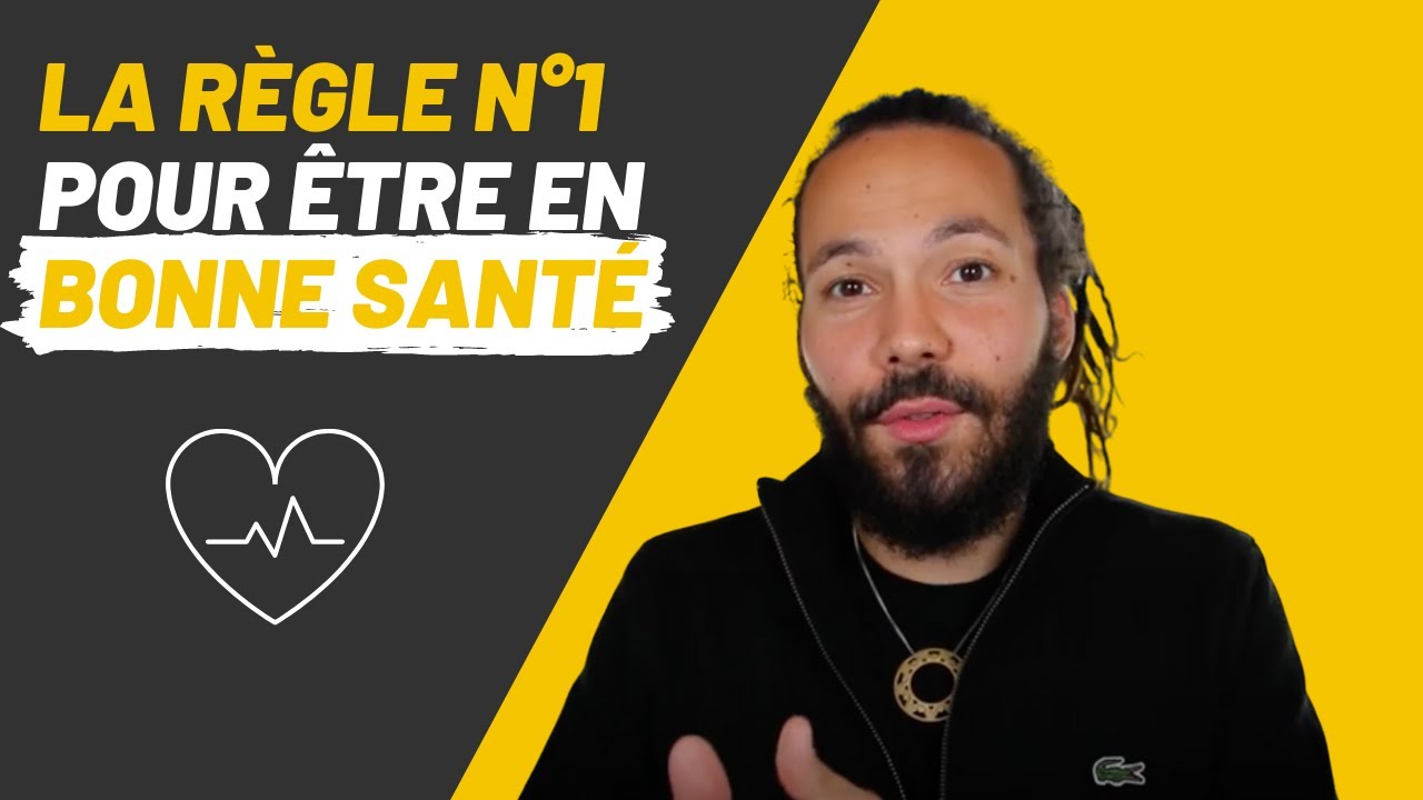 La règle n°1 pour être en bonne santé - YouTube