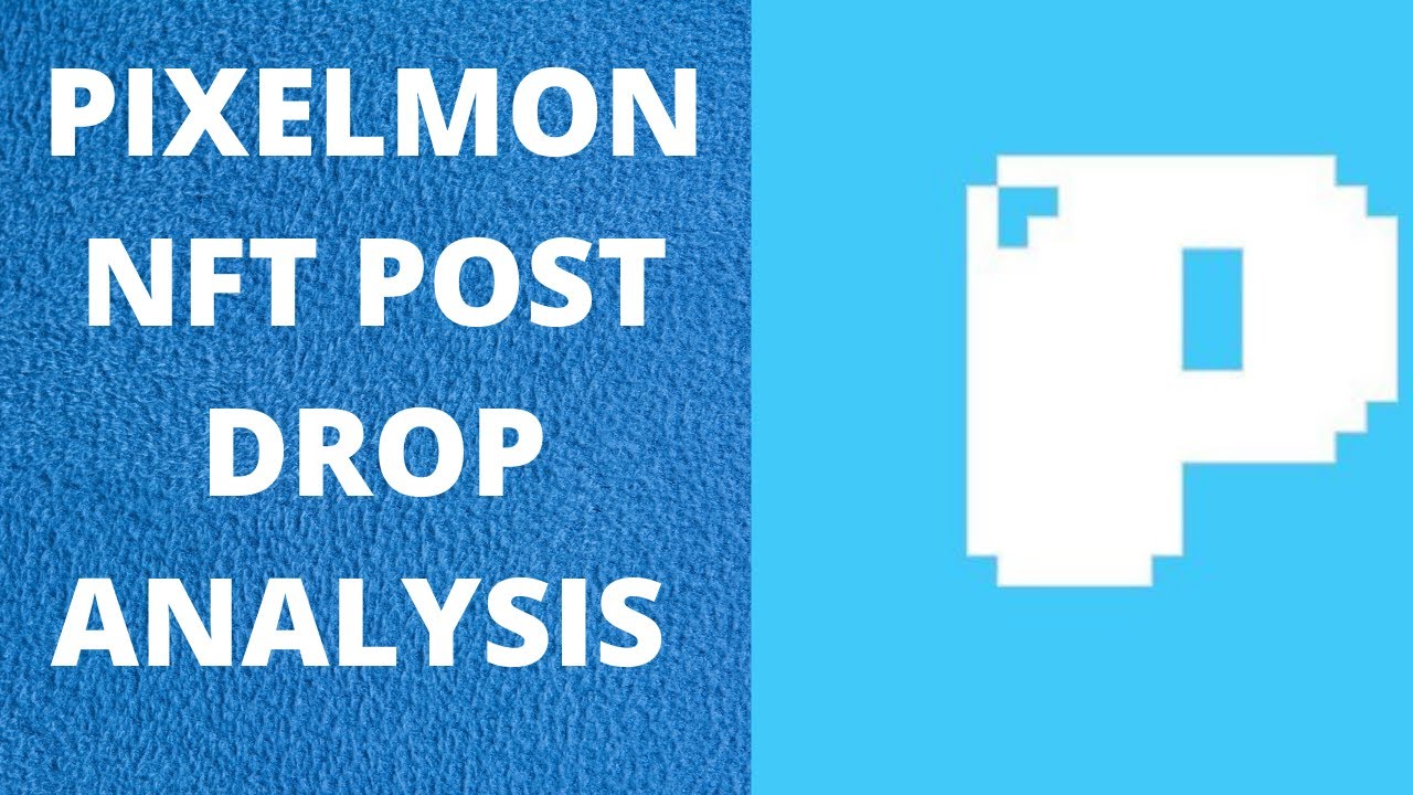 PIXELMON NFT PRE-REVEAL ANALYSIS