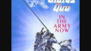 STATUS QUO - In the Army now [LYRICS]