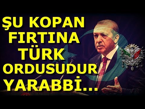 Erdoğan;Şu Kopan Fırtına Türk Ordusudur YaRabbi,Önümüze Kim Çıkarsa Ezer Geçeriz 🇹🇷🇹🇷🇹🇷