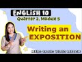 Writing EXPOSITION || GRADE 9 || MELC-based VIDEO LESSON | QUARTER 2| Module 5