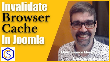 Invalidate Browser Cache in Joomla 4 - 🛠 MM #238