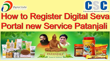 How to Register Digital Seva Portal new Service Patanjali -2017