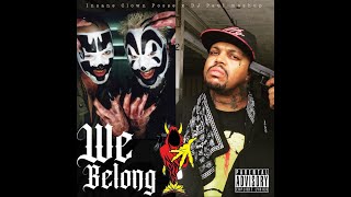 ICP x DJ Paul -We Belong x Mashup