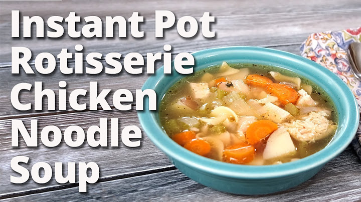 Instapot chicken noodle soup with frozen chicken