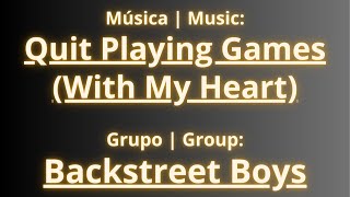 Backstreet Boys - Quit Playing Games (With My Heart) (Letra | Lyrics) | Lekis Lyrics