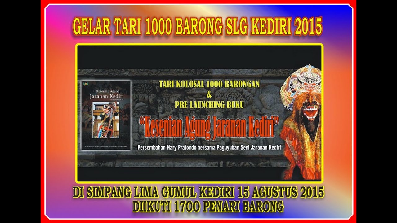 Tari Kolosal 1000 Barong 2015 Di SLG Kediri Jatimnet YouTube