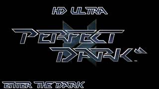 Perfect Dark (Stereo): Enter the Dark HD