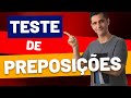 TESTE de PREPOSIÇÕES em INGLÊS - Teste seu NÍVEL de INGLÊS