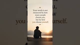 💎 Self-Worth Begins When You Choose Yourself | Psychology Fact
