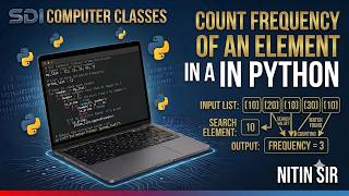 Python List Program-16. Enter n Element List & Count Frequency of an Element in List #nitin_sir #sdi