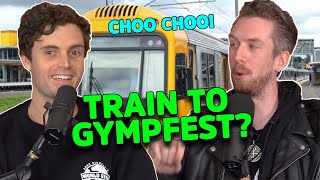 All Aboard the GympFest Express! | @LukeKidgell + @LewSpears