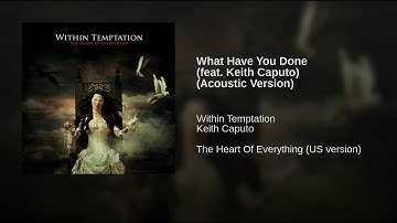 What Have You Done (feat. Keith Caputo) (Acoustic Version)