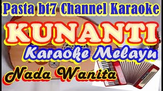 Download Lagu KUNANTI  MELAYU  NADA  WANITA   [Karaoke] MP3