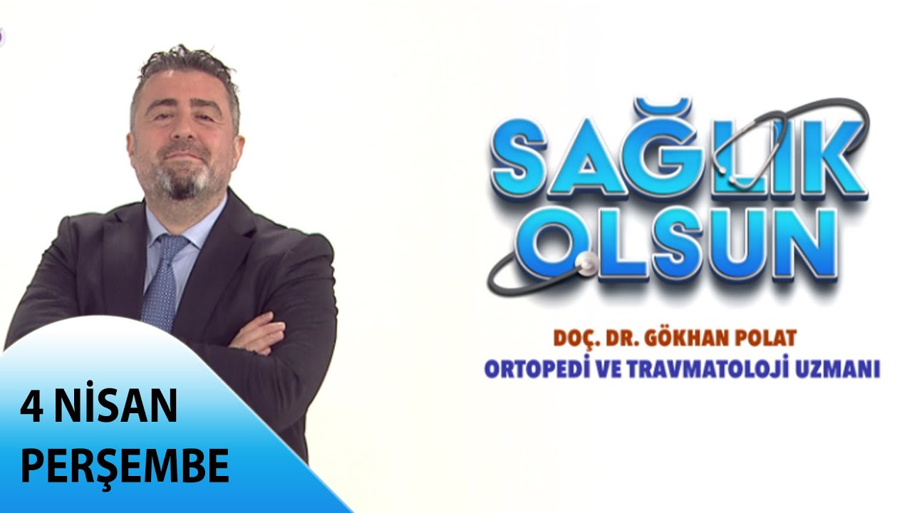 Sağlık Olsun -En Sık Görülen Kalça Hastalıkları - 04 04 2024