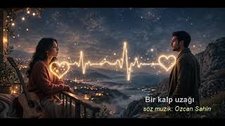 Bir Kalp Uzağındayız