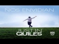 Nos Envidian Justin Quiles mp3