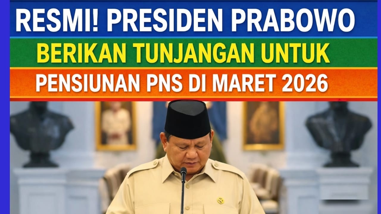Breaking news jadwal Presiden umumkan pencairan tunjangan hari raya THR ASN pensiunan PNS 2026?