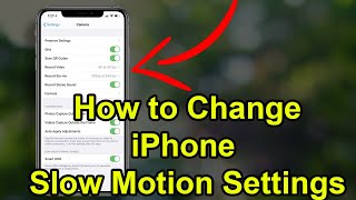 How to Change Slow Motion Camera Settings in iPhone screenshot 2