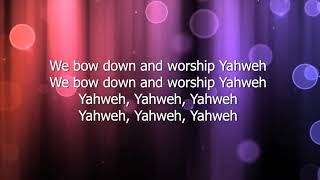 We Bow Down and Worship Yahweh | Chris Benjamin