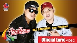 PENDHOZA - AKU CAH KERJO - Official Video  - Durasi: 6:10. 